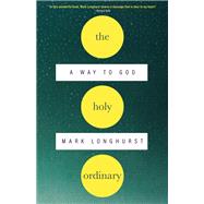 The Holy Ordinary