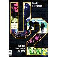 U2: La Mas Grande Banda De Rock Del Mundo