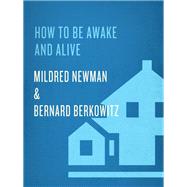 How to Be Awake & Alive
