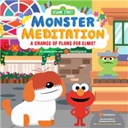 A Change of Plans for Elmo!: Sesame Street Monster Meditation in collaboration with Headspace