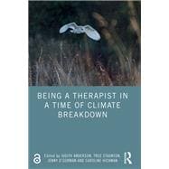 Being a Therapist in a Time of Climate Breakdown
