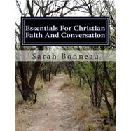 Essentials for Christian Faith and Conversation
