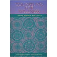 Counseling for Wellness : Theory, Research, and Practice