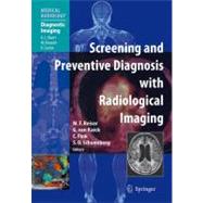 Screening and Preventive Diagnosis With Radiological Imaging