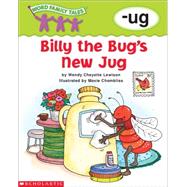 Word Family Tales (-ug Billy The Bug's New Jug)