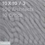 10x10_3 10 Critics, 100 Architects