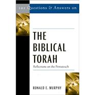 101 Questions and Answers on the Biblical Torah : Reflections on the Pentateuch