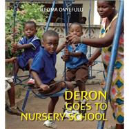 Deron Goes to Nursery School