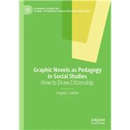 Graphic Novels as Pedagogy in Social Studies