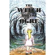 The Witch and The Ogre,9798350942521