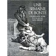 Une Semaine De Bonté A Surrealistic Novel in Collage