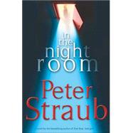 In the Night Room : A Novel