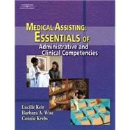 Medical Assisting Essentials of Administrative and Clinical Competencies