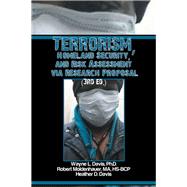 Terrorism, Homeland Security, and Risk Assessment Via Research Proposal