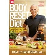 The Body Reset Diet Power Your Metabolism, Blast Fat, and Shed Pounds in Just 15 Days