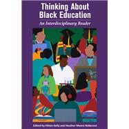 Thinking About Black Education: An Interdisciplinary Reader
