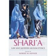 Shari'a Law and Modern Muslim Ethics