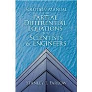 Solution Manual for Partial Differential Equations for Scientists and Engineers