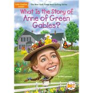 What Is the Story of Anne of Green Gables?