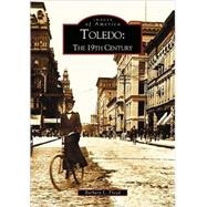 Toledo : The 19th Century