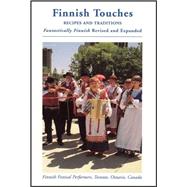Finnish Touches Recipes and Traditions: Fantastically Finnish