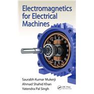 Electromagnetics for Electrical Machines