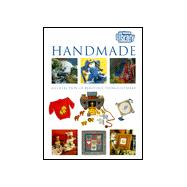 Handmade : A Collection of Beautiful Things to Make