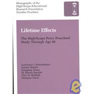Lifetime Effects : The High/Scope Perry Preschool Study Through Age 40