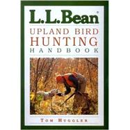L. L. Bean Upland Bird Hunting Handbook