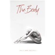 The Body Poems and Stories