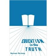 Education in the Truth book cover, ISBN 9780875522524