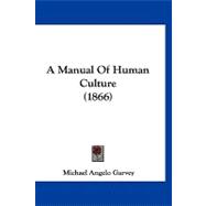 A Manual of Human Culture