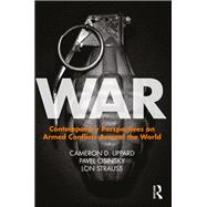 War: Interdisciplinary Perspectives on Armed Conflicts around the World