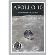 Apollo 10 : The NASA Mission Reports