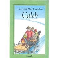 Caleb/Caleb's Story
