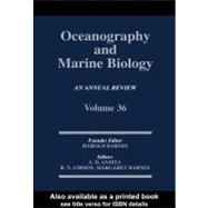 Oceanography and Marine Biology: an Annual Review: Volume 36
