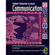 Student Companion for Communication Mosaics: An Introduction to the Field of Communication, 2nd