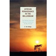 African Renaissance in the Millennium The Political, Social, and Economic Discourses on the Way Forward