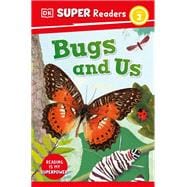DK Super Readers Level 2 Bugs and Us