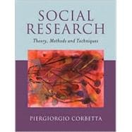 Social Research : Theory, Methods and Techniques