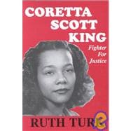 Coretta Scott King: Fighter for Justice