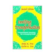 Inviting Transformation : Presentational Speaking for a Changing World