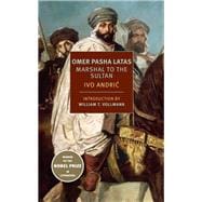 Omer Pasha Latas Marshal to the Sultan