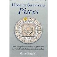 How to Survive a Pisces