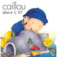 Caillou Where Is It?