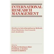 International Research Management Studies in Interdisciplinary Methods from Business, Government, and Academia
