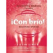 !Con brio!: Beginning Spanish, Activities Manual, 1st Edition