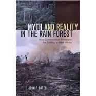 Myth and Reality in the Rain Forest