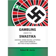 Gambling Under the Swastika