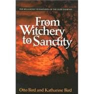 From Witchery to Sanctity
